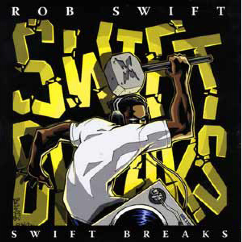 Rob Swift – Swift Breaks Rob Swift – Swift Breaks