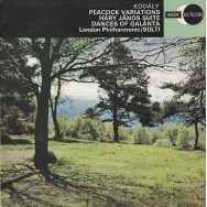 Zoltán Kodály, The London Philharmonic Orchestra, Georg Solti - Peacock Variations / Háry János Suite / Dances Of Galánta