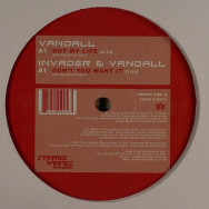 Vandall / Invader & Vandall – Out My Life / Don't You Want It