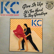KC & The Sunshine Band - Give It Up / It's Too Hard To Say Goodbye