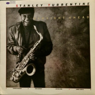 Stanley Turrentine - Straight Ahead