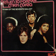 Return to Forever featuring Chick Corea - Hymn of the seventh galaxy