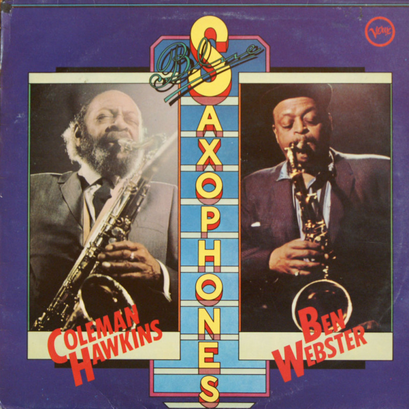 Coleman Hawkins & Ben Webster - Blue Saxophones Coleman Hawkins & Ben Webster - Blue Saxophones