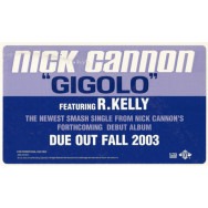 Nick Cannon Featuring R.Kelly – Gigolo