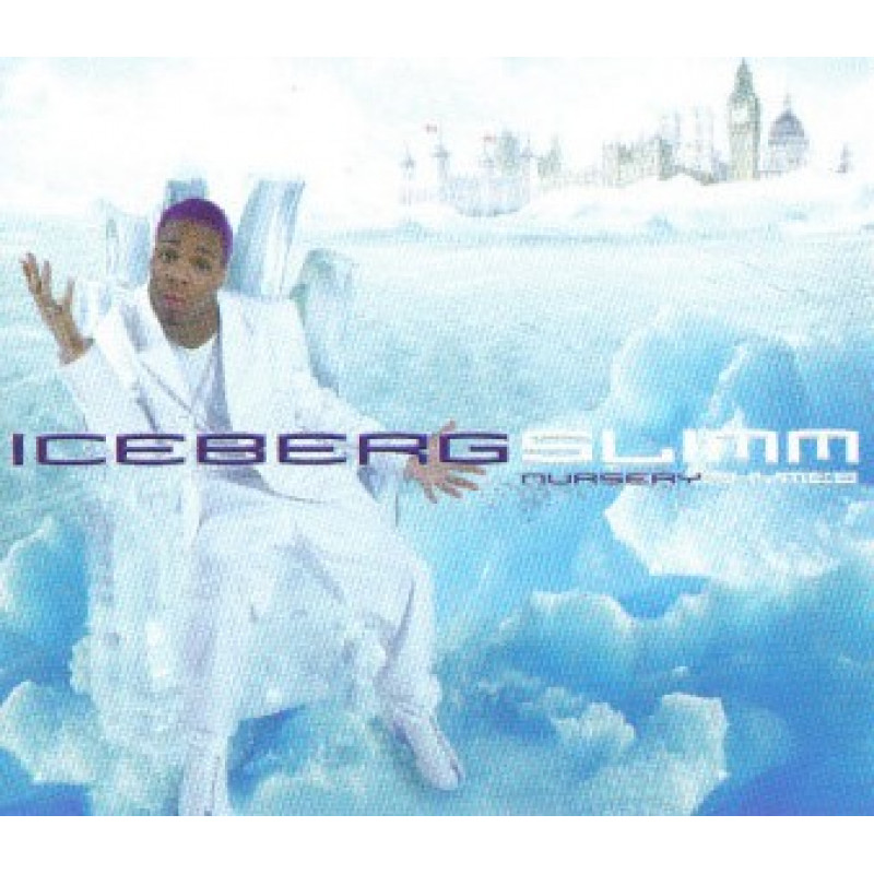 Iceberg Slimm - Nursery Rhymes Iceberg Slimm - Nursery Rhymes