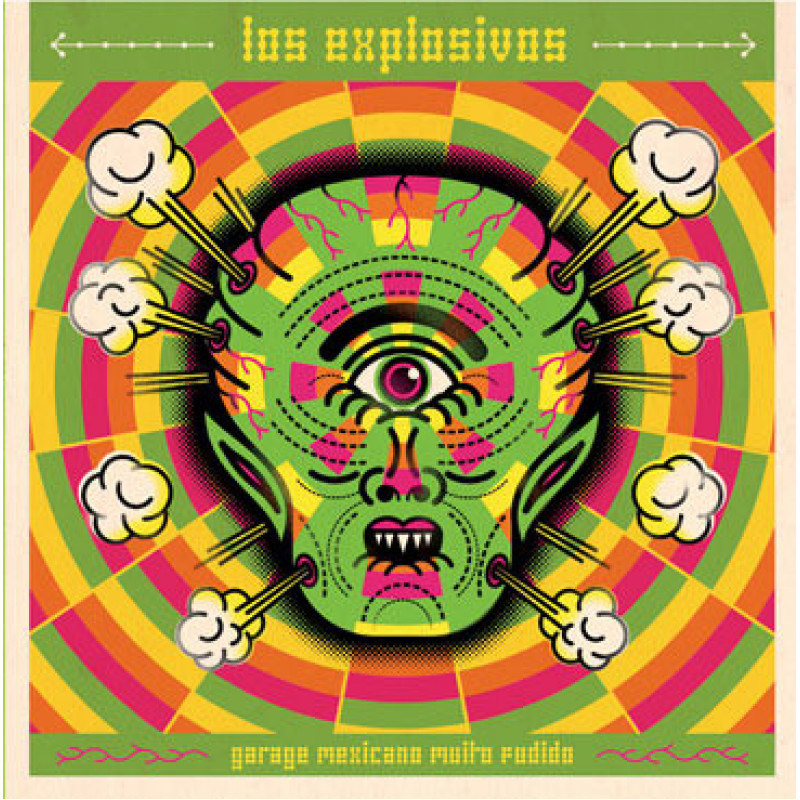 Los Explosivos - Garage Mexicano Muito Fudido Los Explosivos - Garage Mexicano Muito Fudido