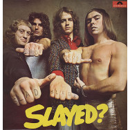 SLADE - Slayed?